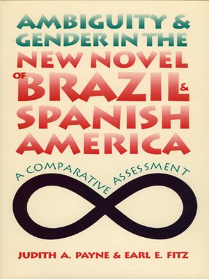 cover image of Ambiguity and Gender in the New Novel of Brazil and Spanish America